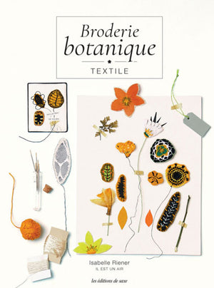 Broderie Botanique Textile by Isabelle Riener