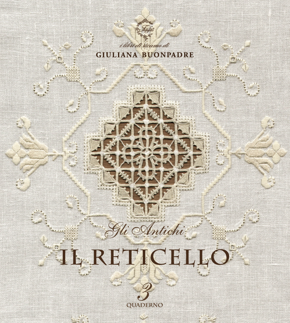 Il Reticello Book #3 Basics